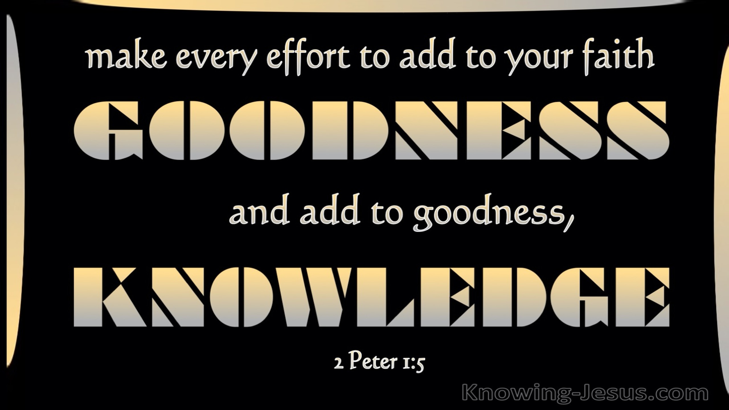 2 Peter 1:5 Add To Your Faith Goodness (black)